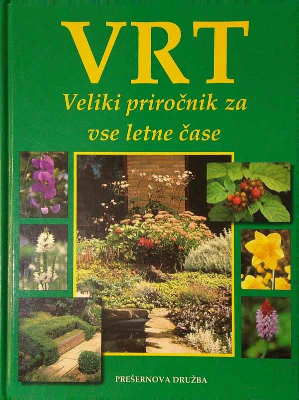VRT; VELIKI PRIROČNIK ZA VSE LETNE ČASE