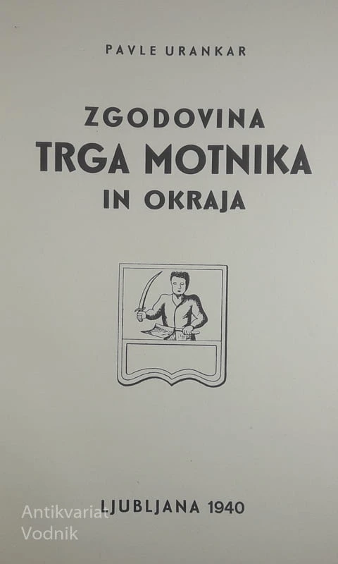 ZGODOVINA TRGA MOTNIKA IN OKRAJA, Pavle Urankar