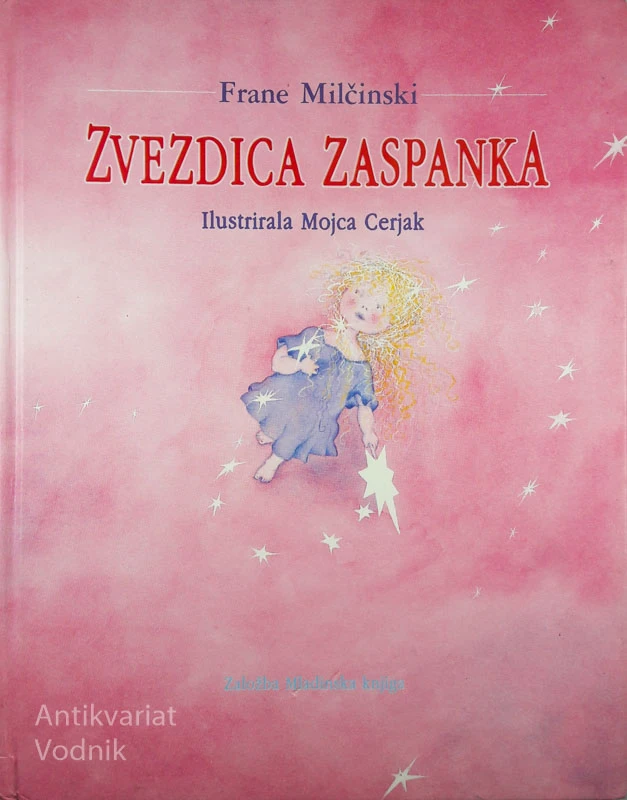 ZVEZDICA ZASPANKA, Frane Milčinski, ilustr. Mojca Cerjak