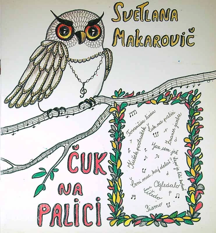 ČUK NA PALICI, Svetlana Makarovič