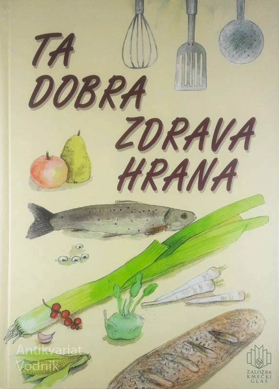 TA DOBRA ZDRAVA HRANA, več avtorjev