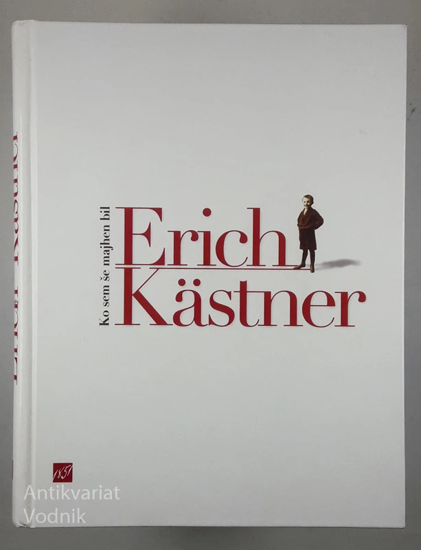 KO SEM ŠE MAJHEN BIL, Erich Kästner