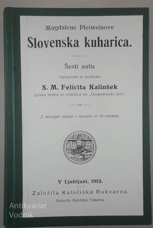 SLOVENSKA KUHARICA, S. M. Felicita Kalinšek