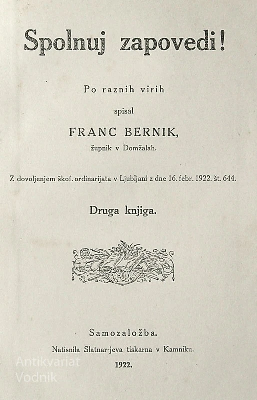 SPOLNUJ ZAPOVEDI!, Franc Bernik