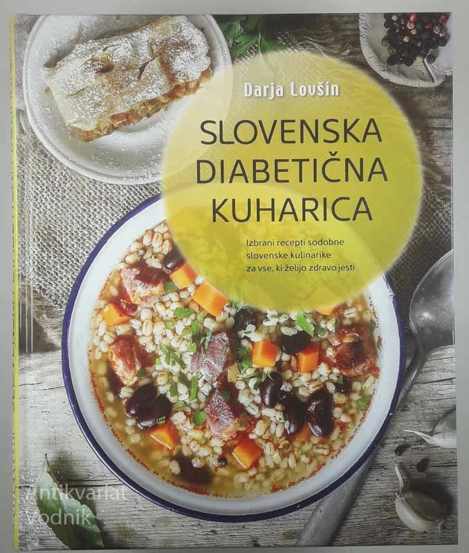 SLOVENSKA DIABETIČNA KUHARICA, Darja Lovšin
