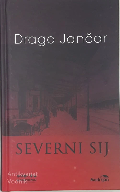 SEVERNI SIJ Drago Jančar
