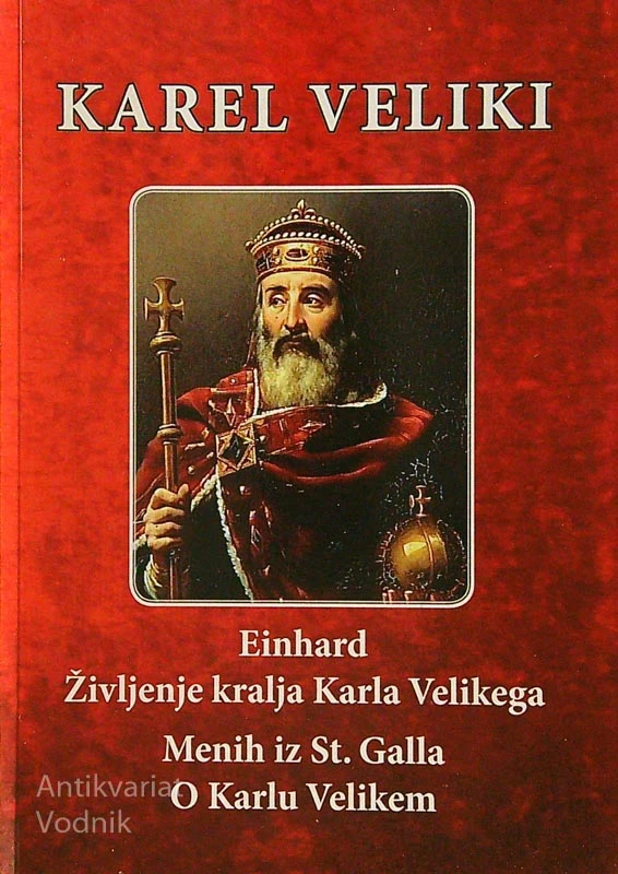 KAREL VELIKI, Einhard, Menih iz St. Galla
