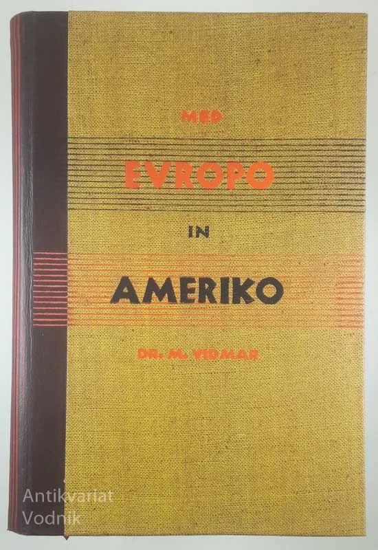 MED EVROPO IN AMERIKO, Dr. Milan Vidmar