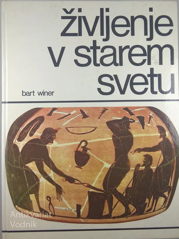 ŽIVLJENJE V STAREM SVETU, Bart Winer