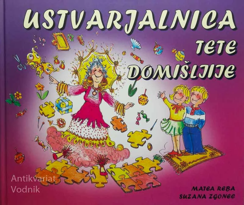 USTVARJALNICA TETE DOMIŠLJIJE, M. Reba &  S. Zgonec
