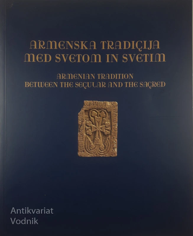 ARMENSKA TRADICIJA MED SVETOM IN SVETIM