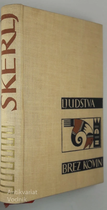 LJUDSTVA BREZ KOVIN, Božo Škerlj