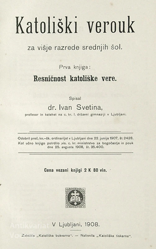 KATOLIŠKI VEROUK; PRVA KNJIGA, dr. Iv. Svetina