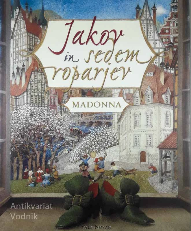 JAKOV IN SEDEM ROPARJEV, Madonna