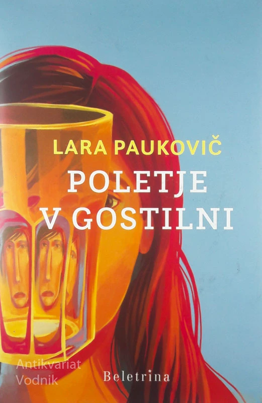 POLETJE V GOSTILNI, Lara Paukovič