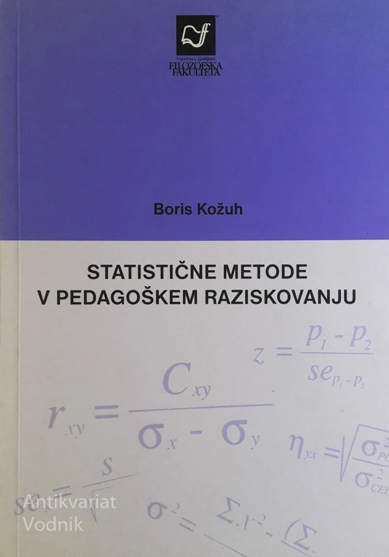 STATISTIČNE METODE V PEDAGOŠKEM RAZISKOVANJU, Boris Kožuh