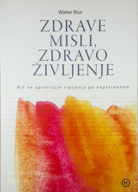 ZDRAVE MISLI, ZDRAVO ŽIVLJENJE, Walter Riso