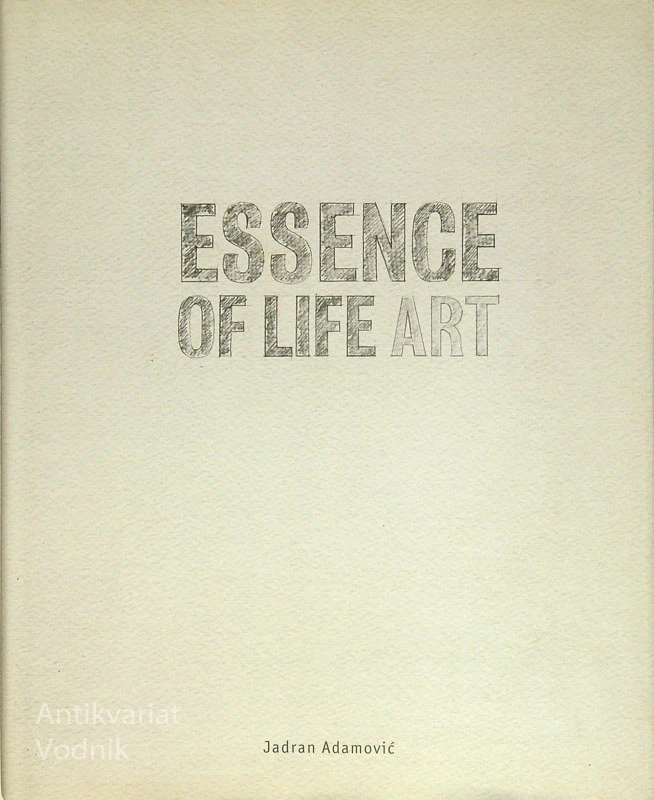 ESSENCE OF LIFE ART, Jadran ADAMOVIĆ