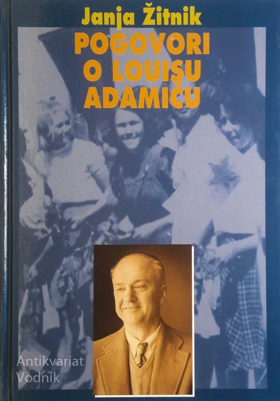 POGOVORI O LOUISU ADAMIČU, Janja Žitnik