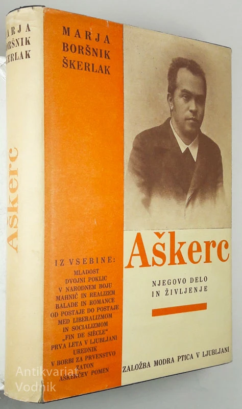 AŠKERC: NJEGOVO DELO IN ŽIVLJENJE, Marja Boršnik Škerlak