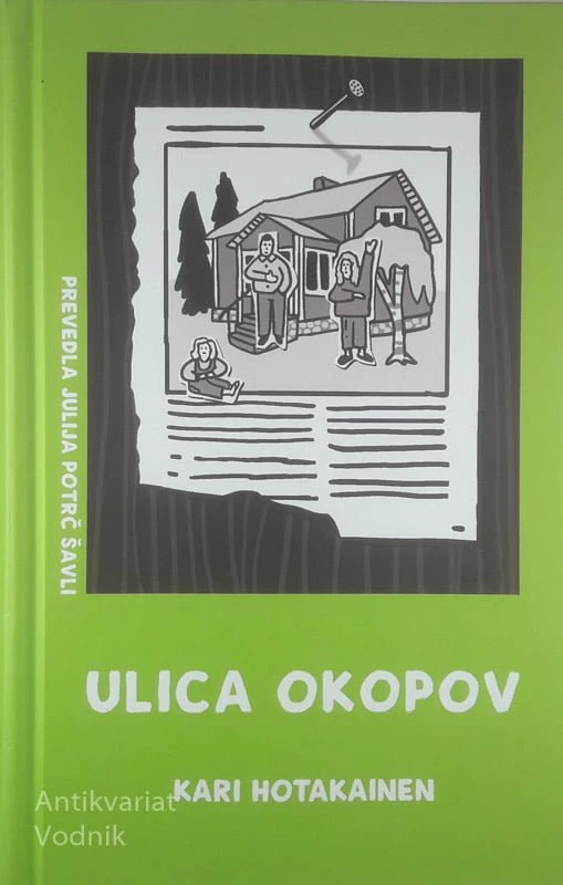 ULICA OKOPOV, Kari Hotakainen