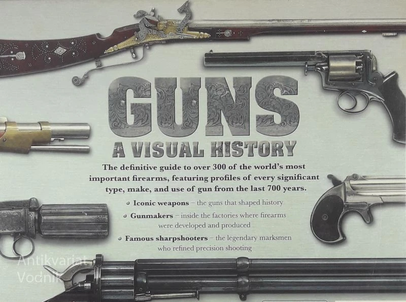 GUNS; A VISUAL HISTORY, Chris McNab