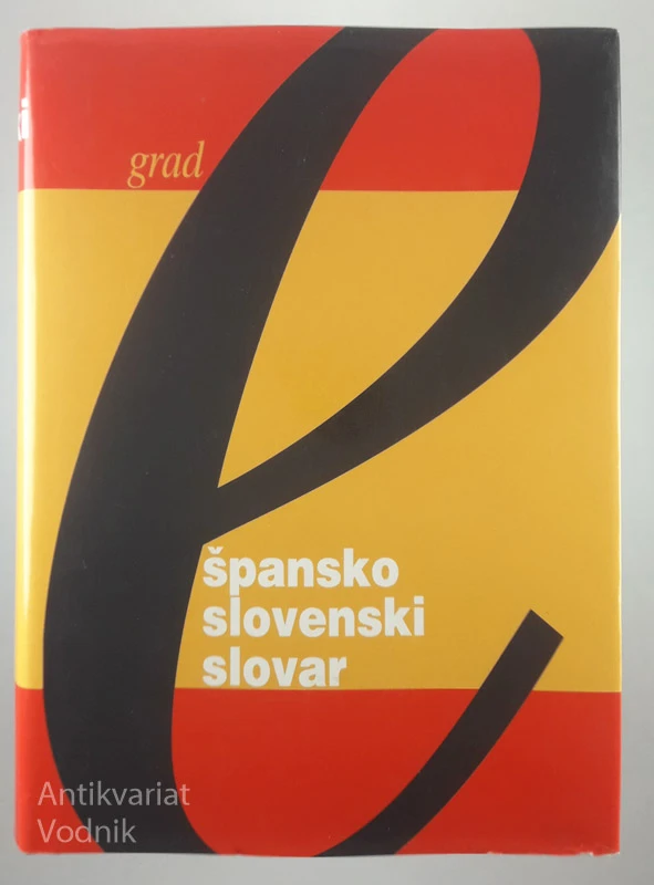 ŠPANSKO – SLOVENSKI SLOVAR, Anton Grad
