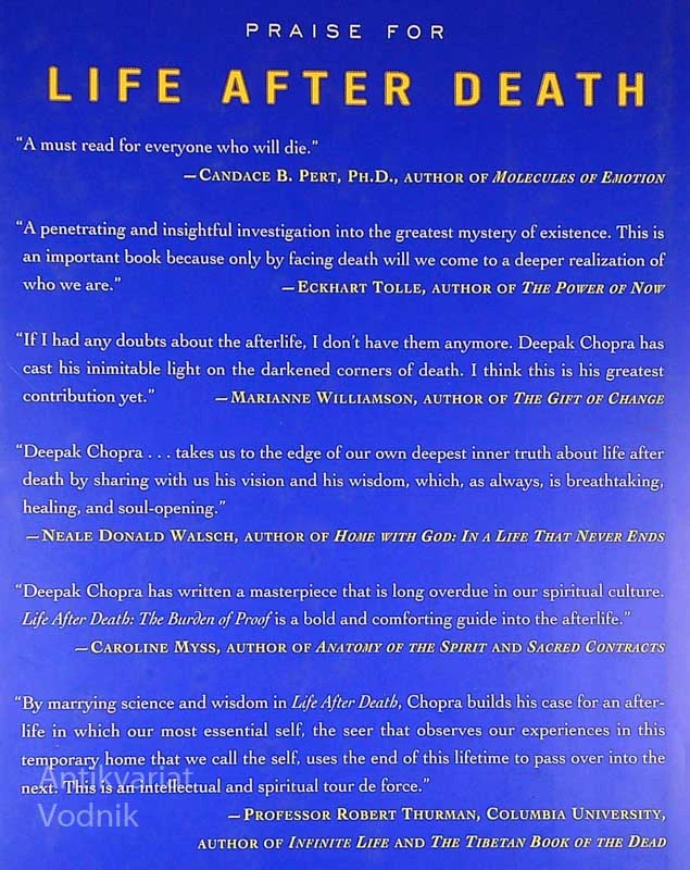 LIFE AFTER DEATH; THE BURDEN OF PROOF, Deepak Chopra