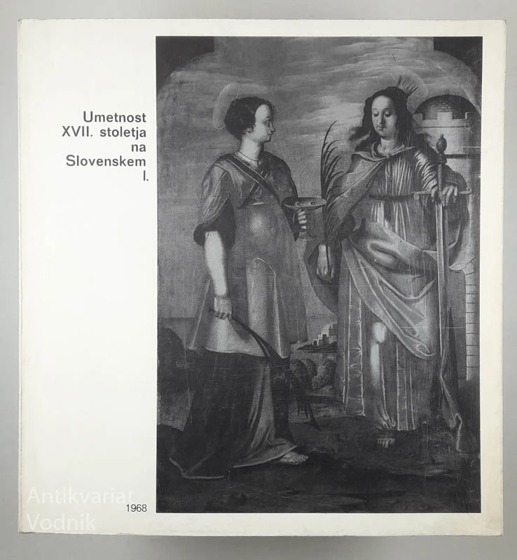 UMETNOST XVII. STOLETJA NA SLOVENSKEM I.