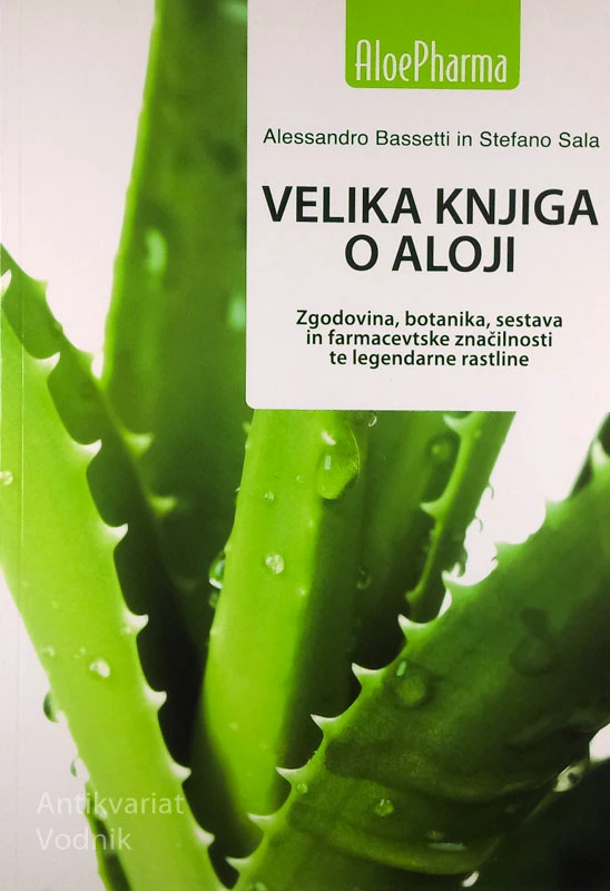 VELIKA KNJIGA O ALOJI, A. Bassetti & S. Sala