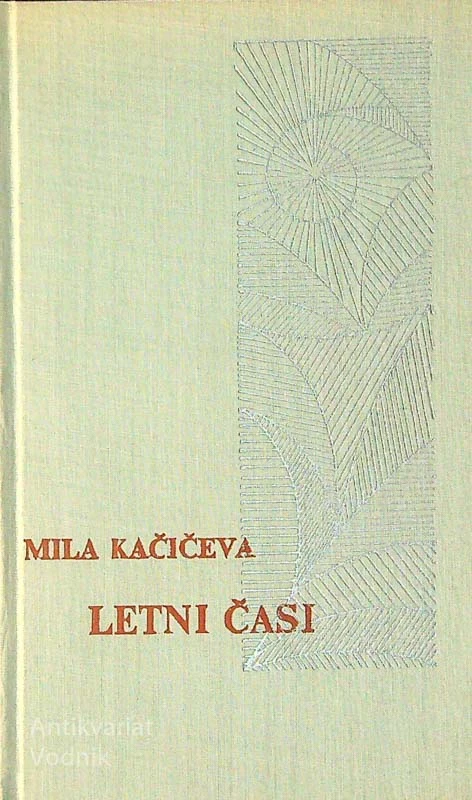 LETNI ČASI, Mila Kačičeva