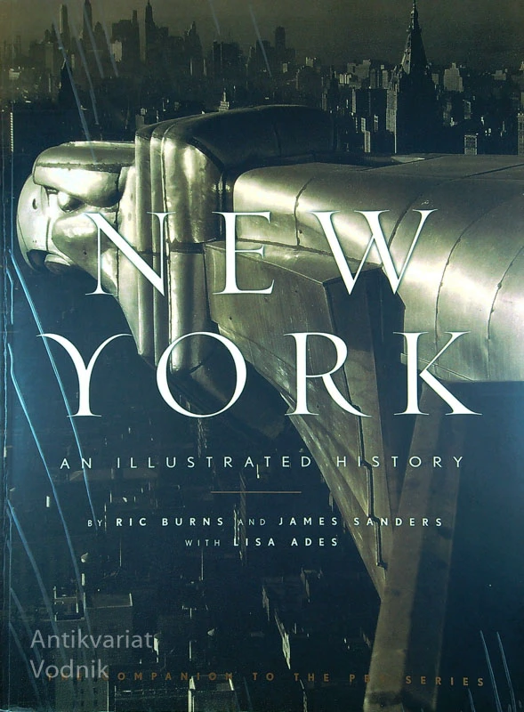 NEW YORK; AN ILLUSTRATED HISTORY, več avtorjev