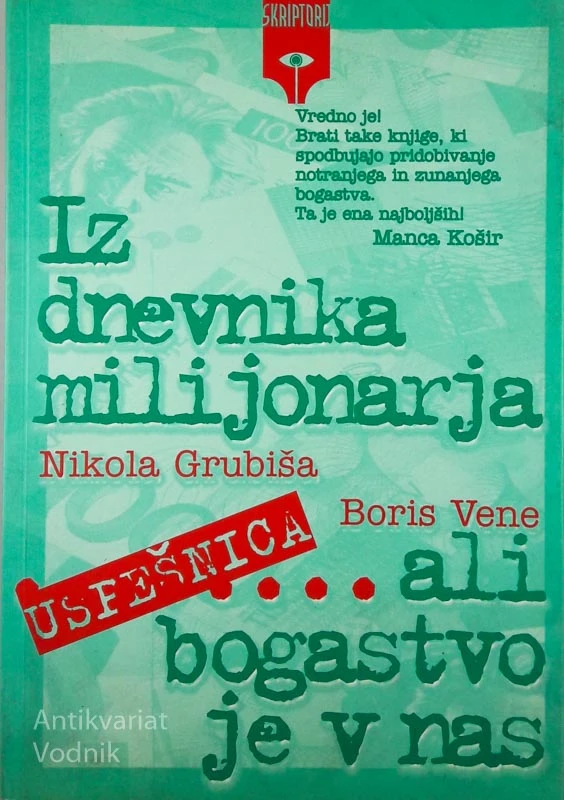 IZ DNEVNIKA MILIJONARJA, Nikola Grubiša & Boris Vene