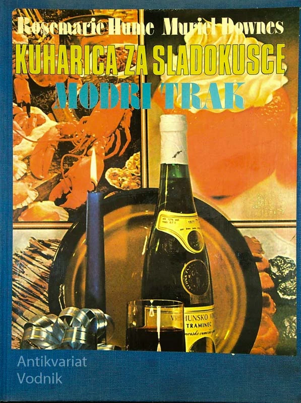 KUHARICA ZA SLADOKUSCE; MODRI TRAK, Rosemarie Hume in Muriel Downes