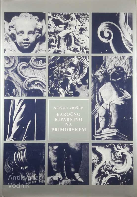 BAROČNO KIPARSTVO NA PRIMORSKEM, Sergej Vrišer