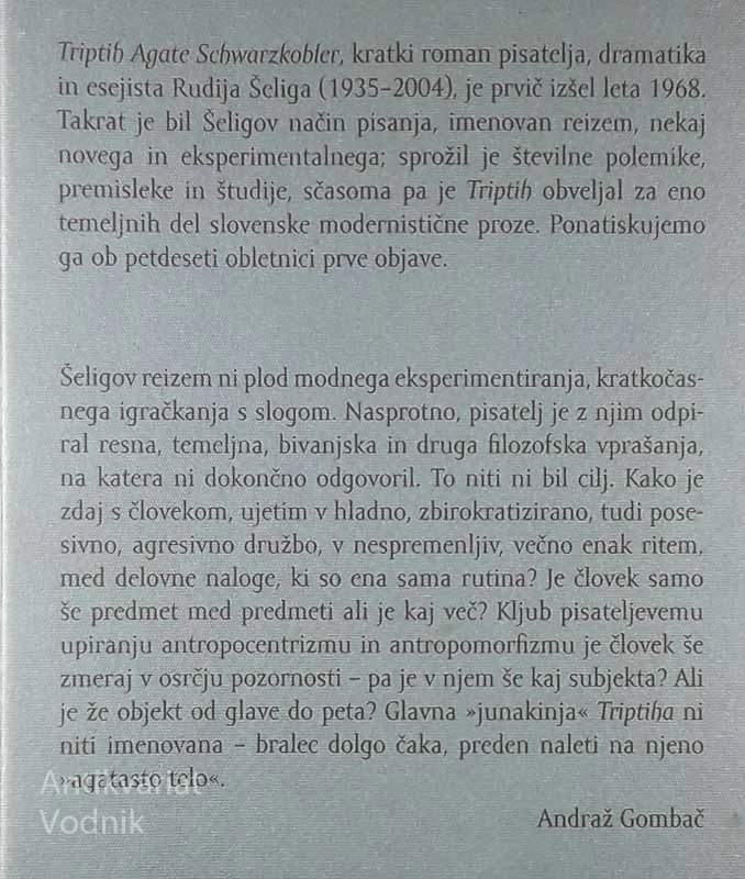 TRIPTIH AGATE SCHWARZKOBLER, Rudi Šeligo