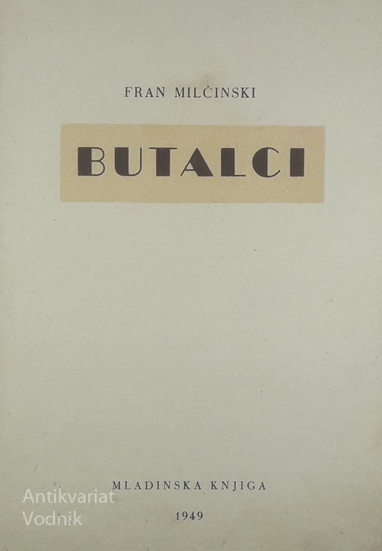BUTALCI, Fran Milčinski