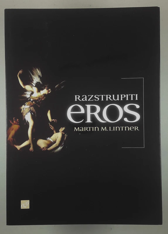 RAZSTRUPITI EROS, Martin M. Lintner