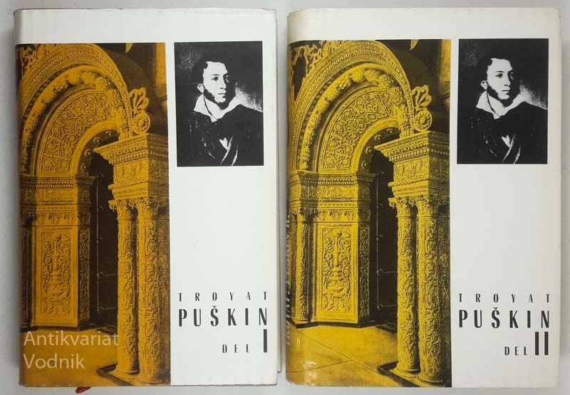 PUŠKIN 1-2.DEL, Henri Troyat