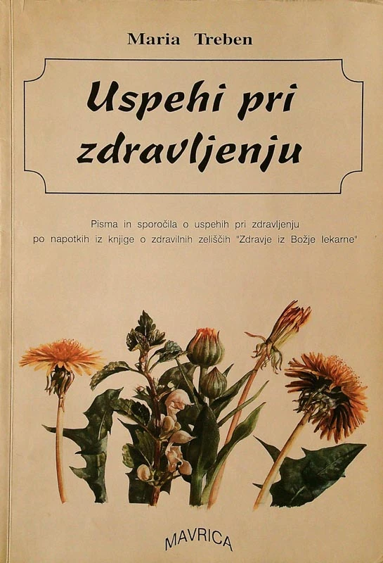 USPEHI PRI ZDRAVLJENJU, Marija Treben