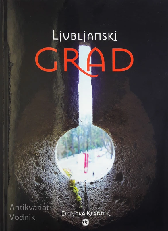 LJUBLJANSKI GRAD, Darinka Kladnik