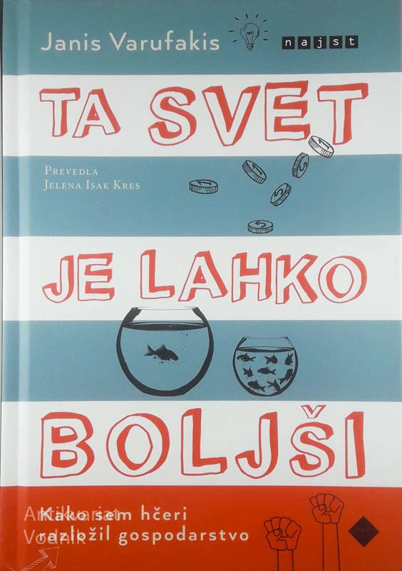TA SVET JE LAHKO BOLJŠI, Janis Varufakis