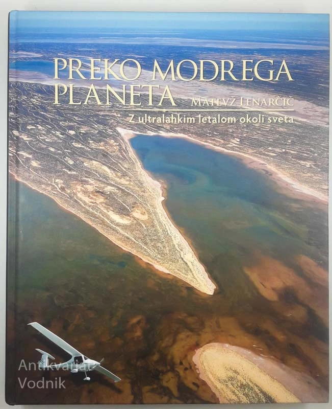 PREKO MODREGA PLANETA, Matevž Lenarčič