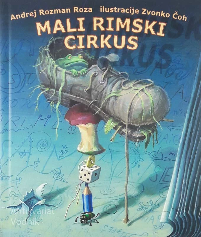 MALI RIMSKI CIRKUS, Andrej Rozman Roza
