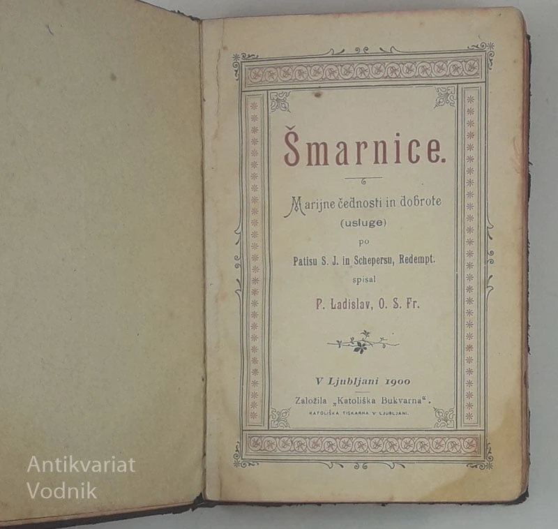 ŠMARNICE; MARIJINE ČEDNOSTI IN DOBROTE, P. Ladislav, O. S. Fr.