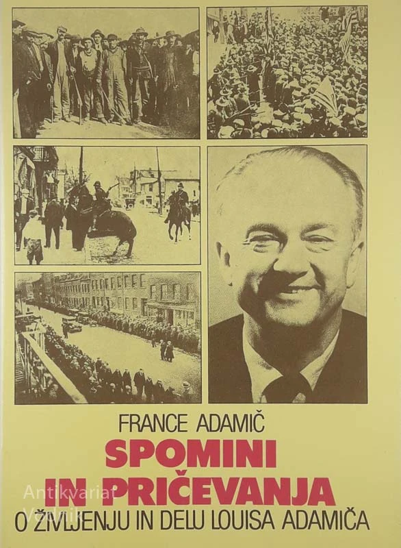SPOMINI IN PRIČEVANJA, France Adamič
