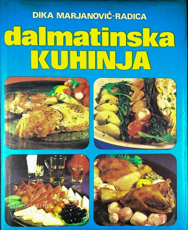 DALMATINSKA KUHINJA, Dika Marjanović-Radica (v hrvaščini)