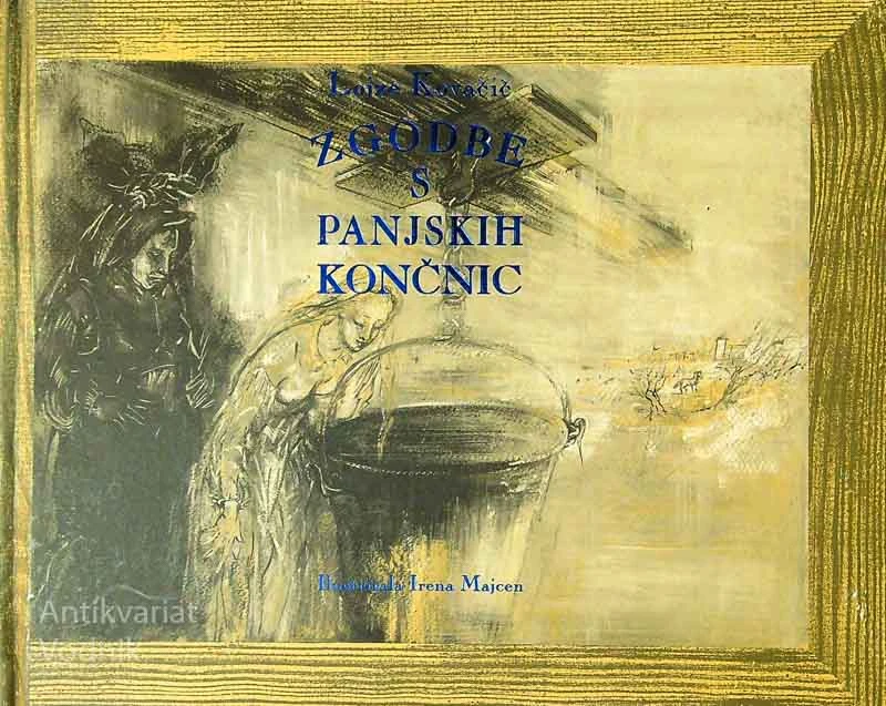 ZGODBE S PANJSKIH KONČNIC, Lojze Kovačič (ilustrirala Irena Majcen)