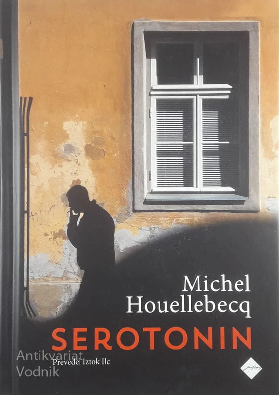 SEROTONIN, Michel Houellebecq
