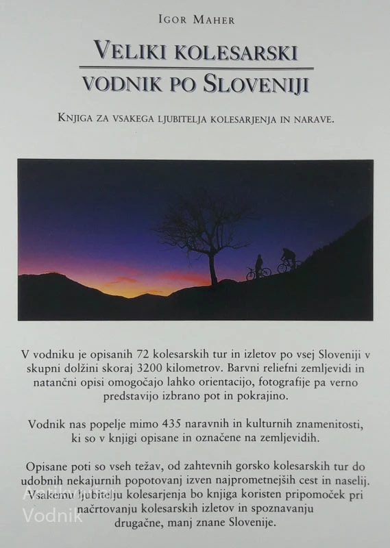 VELIKI KOLESARSKI VODNIK PO SLOVENIJI, Igor Maher